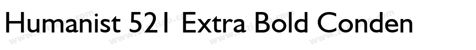 Humanist 521 Extra Bold Condensed BT字体转换